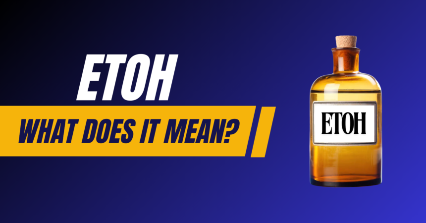 Etoh Medical Abbreviation